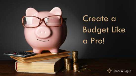 Create a budget like a pro - Spark & Logic