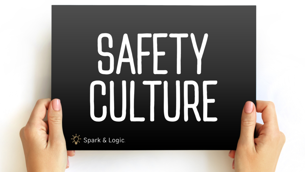 Safety Culture - Spark & Logic